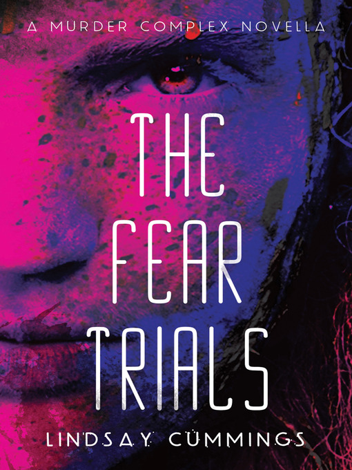 Title details for The Fear Trials by Lindsay Cummings - Available